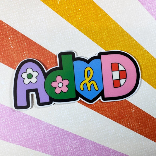 ADHD Letters • Die - Cut Vinyl Sticker brat slaps