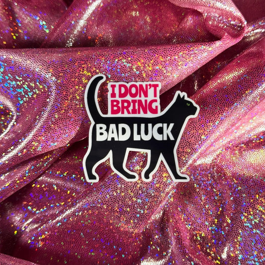 Black Cats Are Not Bad Luck • Die - Cut Vinyl Sticker brat slaps