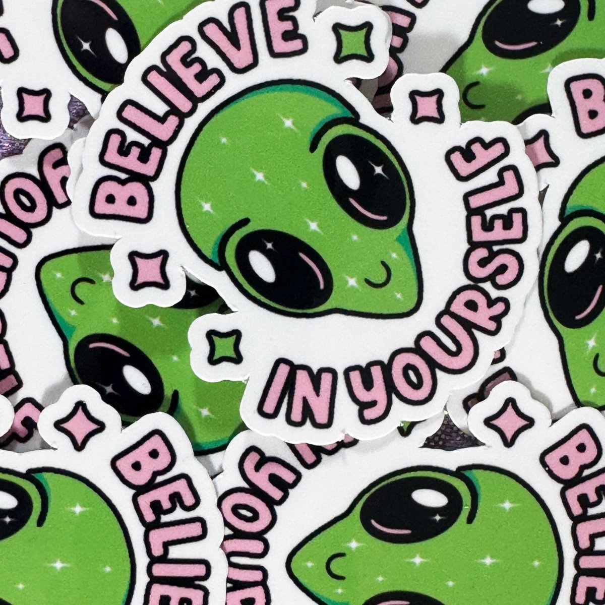 Cute Alien Motivation Sticker | Laminated Vinyl Decal | Believe in Yourself Art in Glossy, Matte or Holo brat slaps