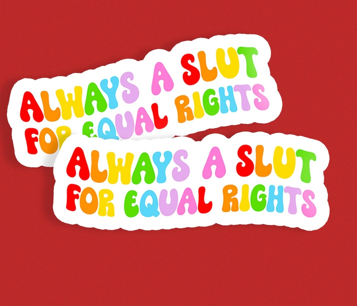 Equal Rights Vinyl Sticker | Premium Laminated | Feminist Art | LGBTQ+ Pride | Social Justice Stickers brat slaps