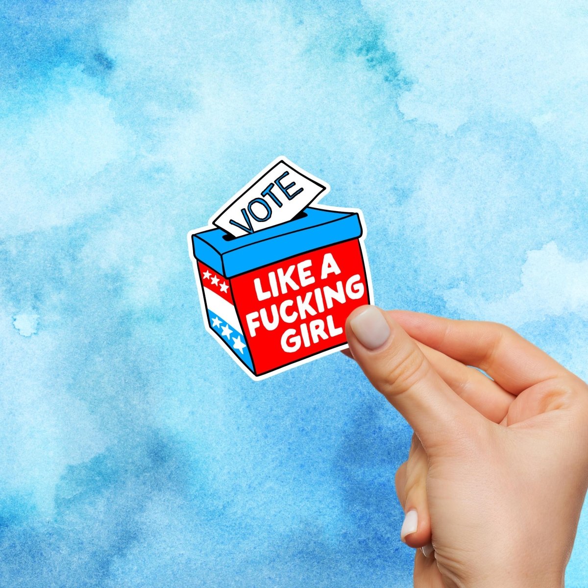 Vote Like a Fucking Girl Sticker | Political Liberal Women's Rights, Voting & Election Day 2024 in Glossy, Matte or Holographic Finish brat slaps